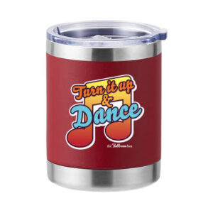 Turn it Up and Dance Tumbler